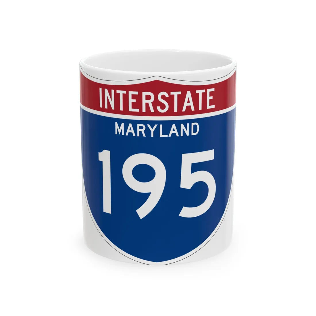 I-195 MD Metric (Maryland) (Road Sign) White Coffee Mug 11oz - Go Mug Yourself