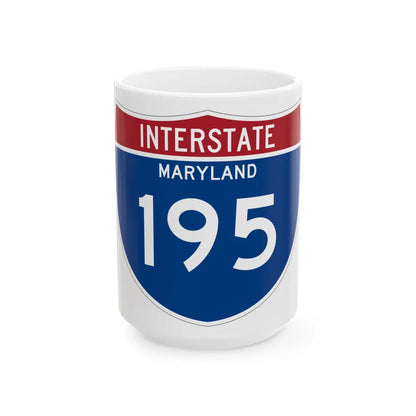 I-195 MD Metric (Maryland) (Road Sign) White Coffee Mug 15oz - Go Mug Yourself