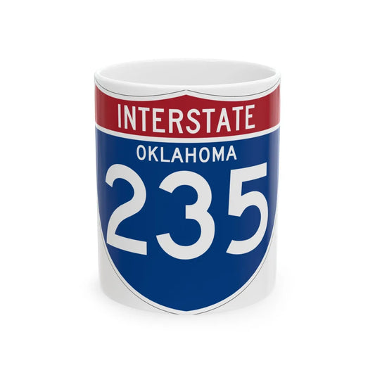 I-235 OK (Oklahoma) (Road Sign) White Coffee Mug 11oz - Go Mug Yourself