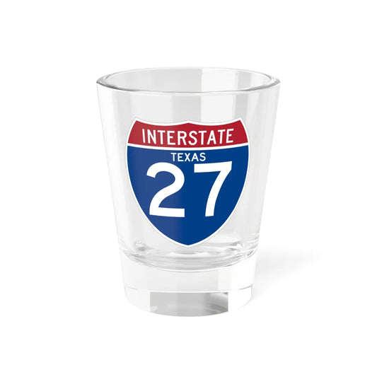 I-27 TX (Texas) (Road Sign) Shot Glass 1.5oz 1.5oz - Go Mug Yourself