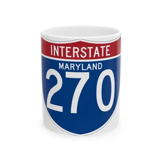 I-270 MD (Maryland) (Road Sign) White Coffee Mug 11oz - Go Mug Yourself