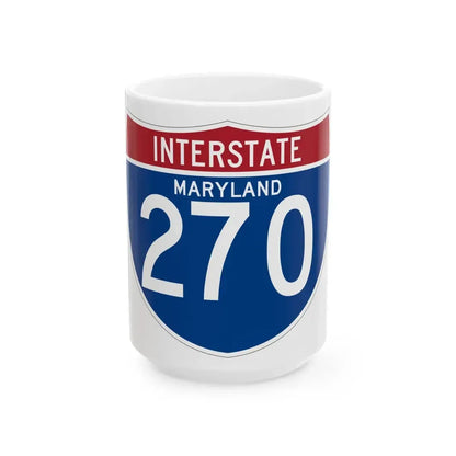 I-270 MD (Maryland) (Road Sign) White Coffee Mug 15oz - Go Mug Yourself
