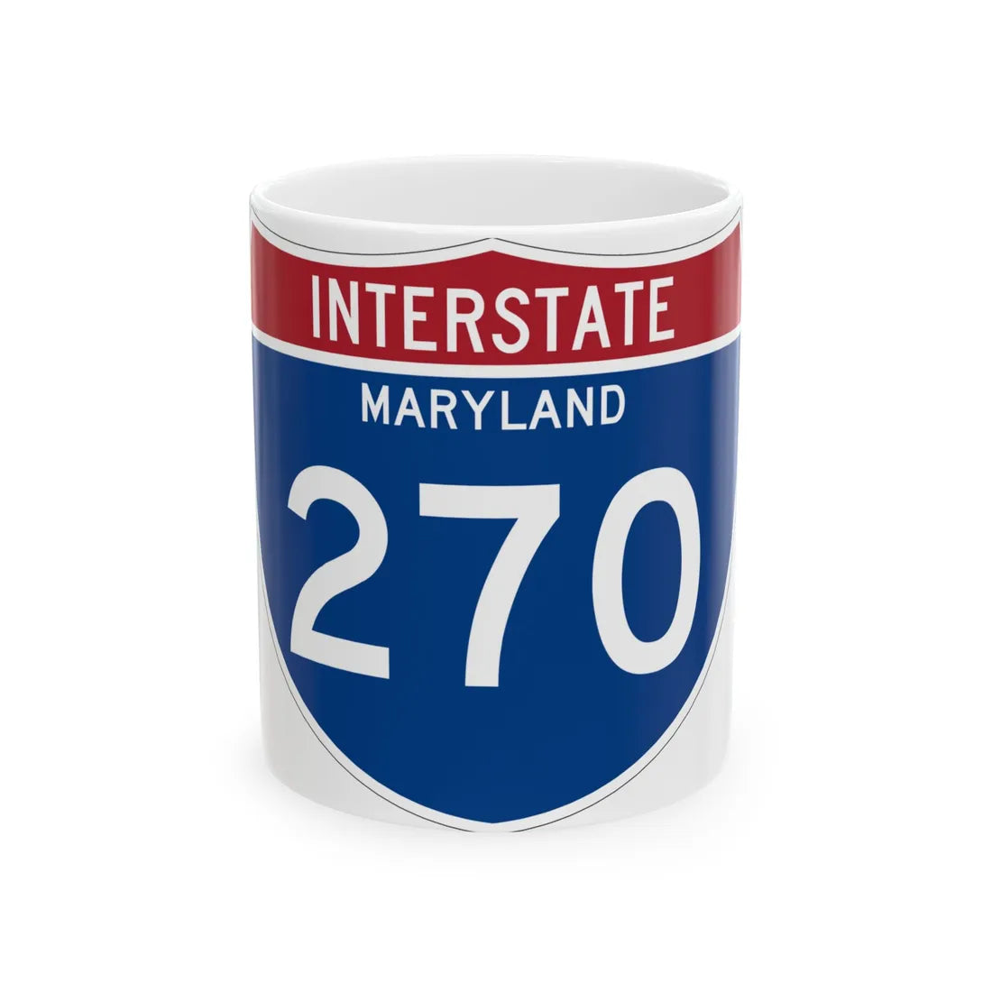 I-270 MD Metric (Maryland) (Road Sign) White Coffee Mug 11oz - Go Mug Yourself
