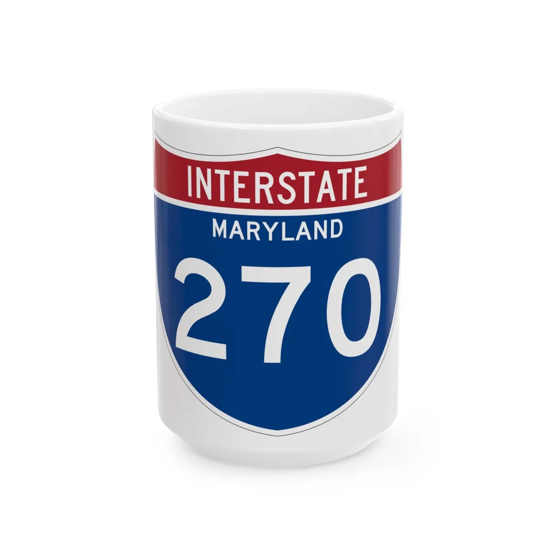 I-270 MD Metric (Maryland) (Road Sign) White Coffee Mug 15oz - Go Mug Yourself