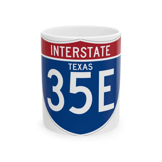 I-35E TX (Texas) (Road Sign) White Coffee Mug 11oz - Go Mug Yourself