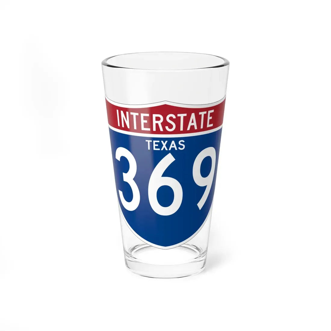 I-369 TX (Texas) (Road Sign) Pint Glass 16oz 16oz - Go Mug Yourself