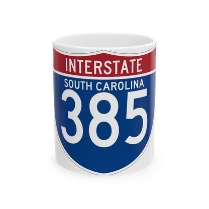 I-385 SC (South Carolina) (Road Sign) White Coffee Mug 11oz - Go Mug Yourself