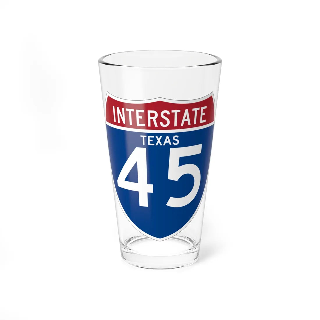 I-45 TX (Texas) (Road Sign) Pint Glss 16oz 16oz - Go Mug Yourself