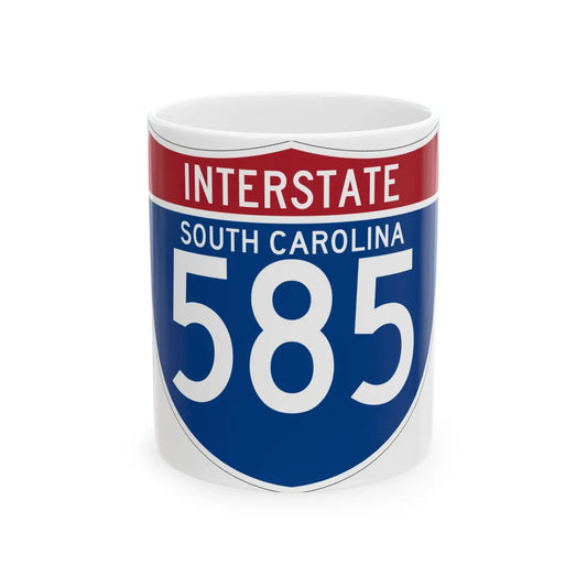 I-585 SC (South Carolina) (Road Sign) White Coffee Mug 11oz - Go Mug Yourself
