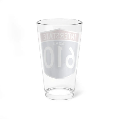 I-610 TX (Texas) (Road Sign) Pint Glass 16oz - Go Mug Yourself