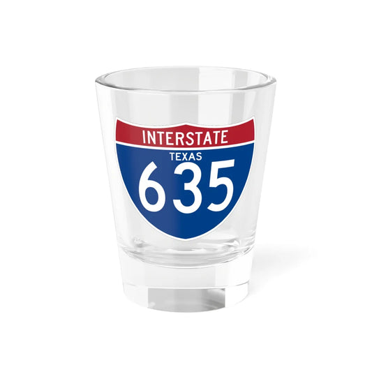 I-635 TX (Texas) (Road Sign) Shot Glass 1.5oz 1.5oz - Go Mug Yourself