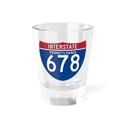 I-678 PA (Pennsylvania) (Road Sign) Shot Glass 1.5oz 1.5oz - Go Mug Yourself