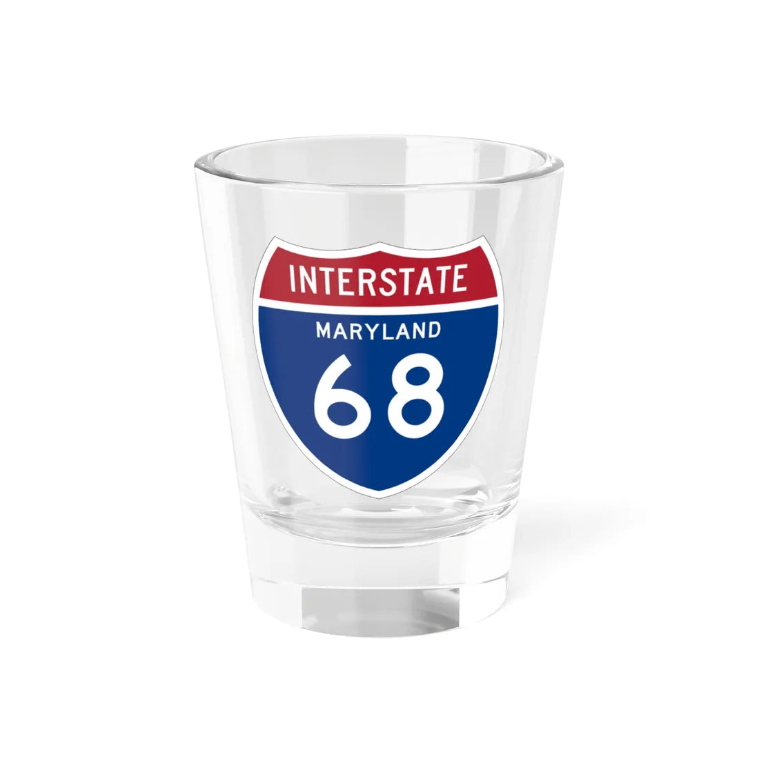I-68 MD 1957 (Maryland) (Road Sign) Shot Glass 1.5oz 1.5oz - Go Mug Yourself