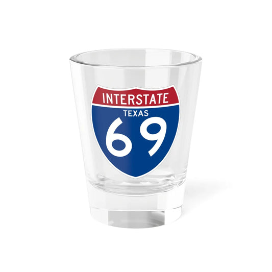 I-69 TX (Texas) (Road Sign) Shot Glass 1.5oz 1.5oz - Go Mug Yourself