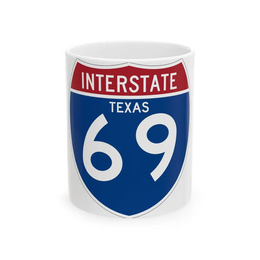 I-69 TX (Texas) (Road Sign) White Coffee Mug 11oz - Go Mug Yourself