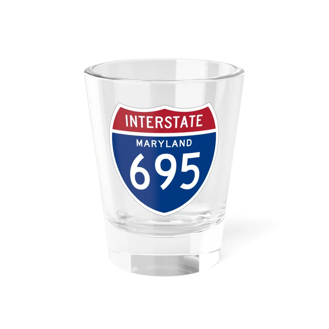 I-695 MD 1957 (Maryland) (Road Sign) Shot Glass 1.5oz 1.5oz - Go Mug Yourself
