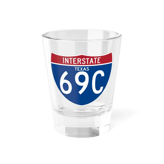 I-69C TX (Texas) (Road Sign) Shot Glass 1.5oz 1.5oz - Go Mug Yourself