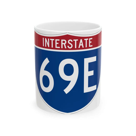 I-69E (Texas) (Road Sign) White Coffee Mug 11oz - Go Mug Yourself
