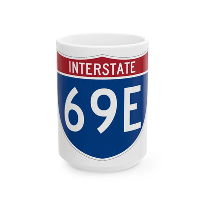 I-69E (Texas) (Road Sign) White Coffee Mug 15oz - Go Mug Yourself