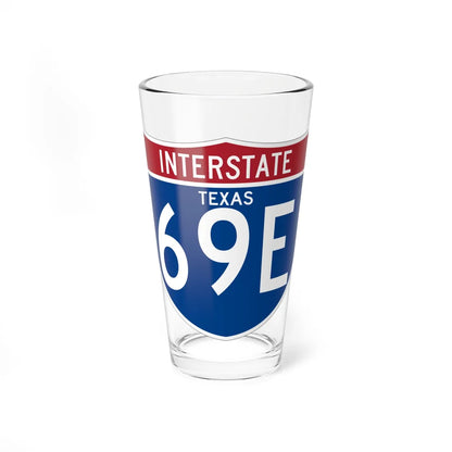 I-69E TX (Texas) (Road Sign) Pint Glass 16oz 16oz - Go Mug Yourself