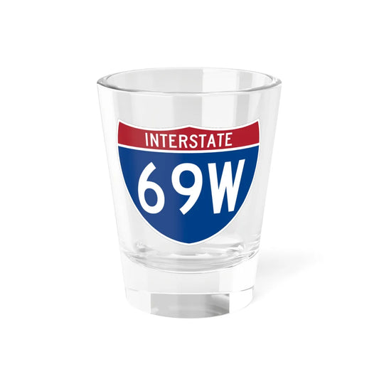 I-69W (Texas) (Road Sign) Shot Glass 1.5oz 1.5oz - Go Mug Yourself