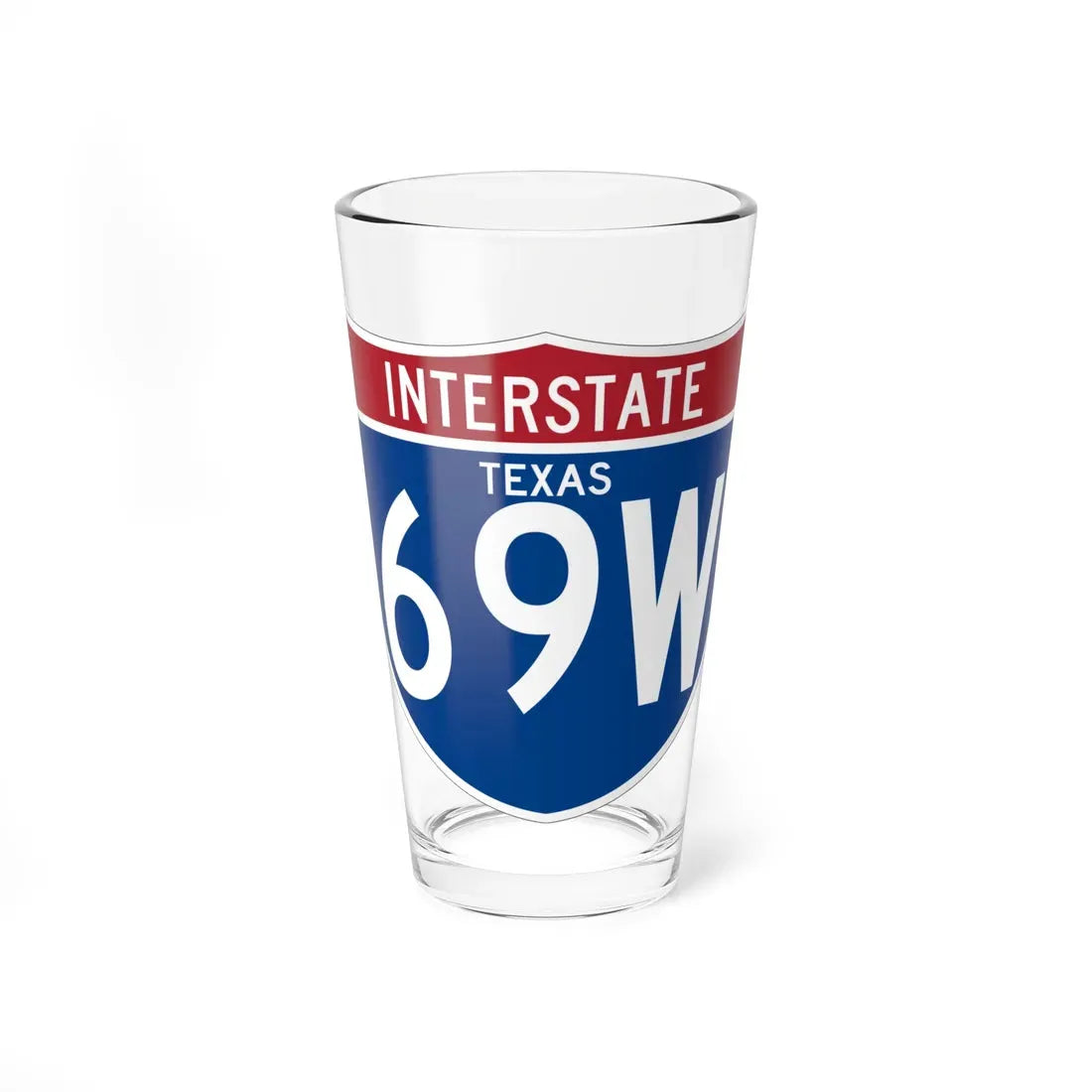I-69W TX (Texas) (Road Sign) Pint Glass 16oz 16oz - Go Mug Yourself