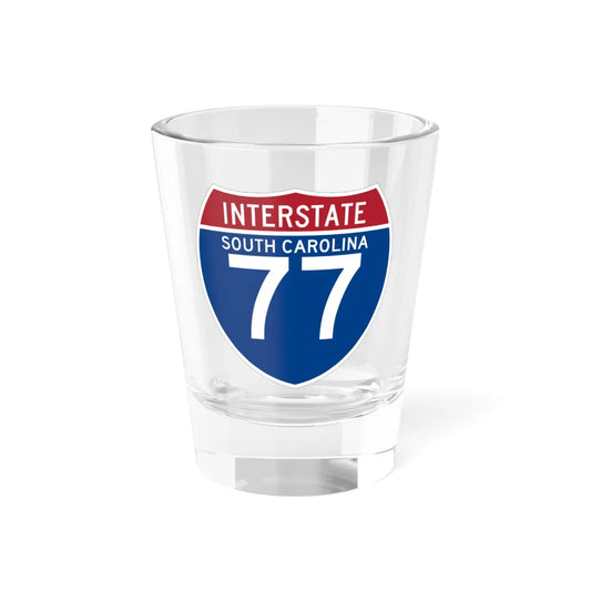 I-77 SC (South Carolina) (Road Sign) Shot Glass 1.5oz 1.5oz - Go Mug Yourself