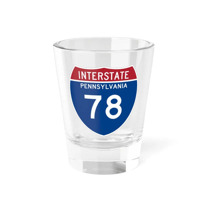 I-78 PA Metric (Pennsylvania) (Road Sign) Shot Glass 1.5oz 1.5oz - Go Mug Yourself