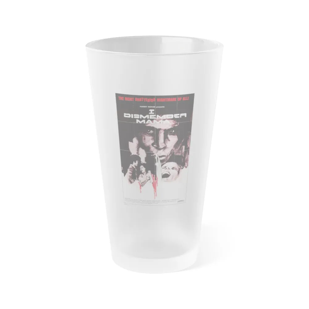 I DISMEMBER MAMA 1972 Movie Poster - Frosted Pint Glass 16oz-16oz-Frosted-Go Mug Yourself