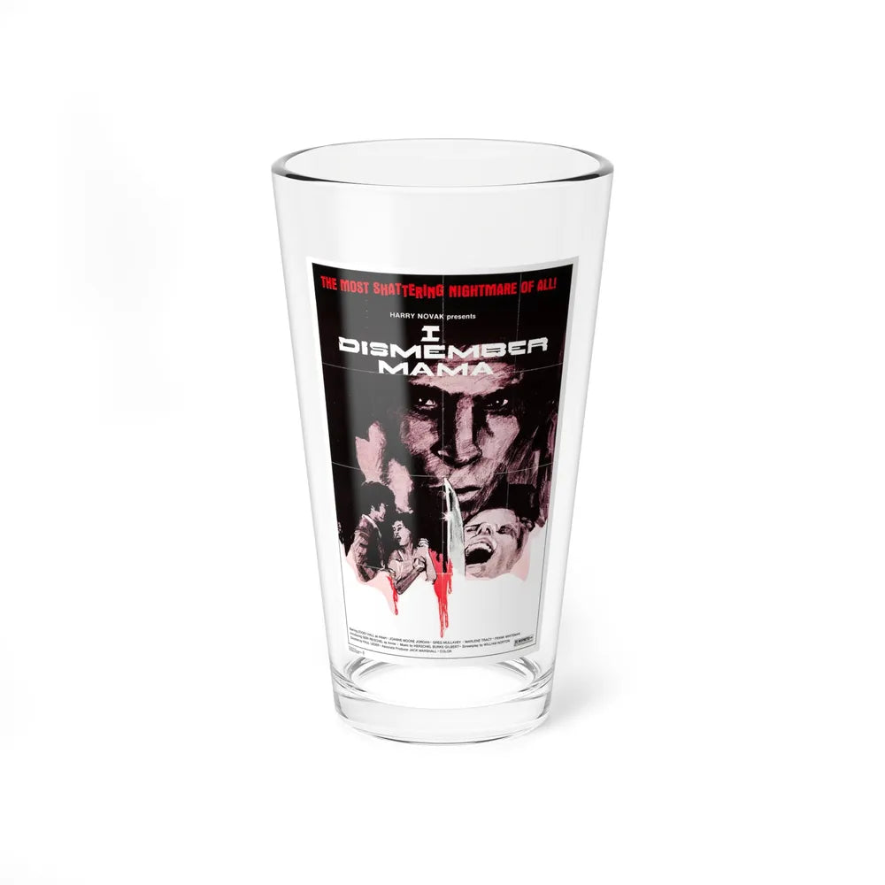 I DISMEMBER MAMA 1972 Movie Poster - Pint Glass 16oz-16oz-Go Mug Yourself