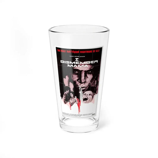I DISMEMBER MAMA 1972 Movie Poster - Pint Glass 16oz 16oz - Go Mug Yourself