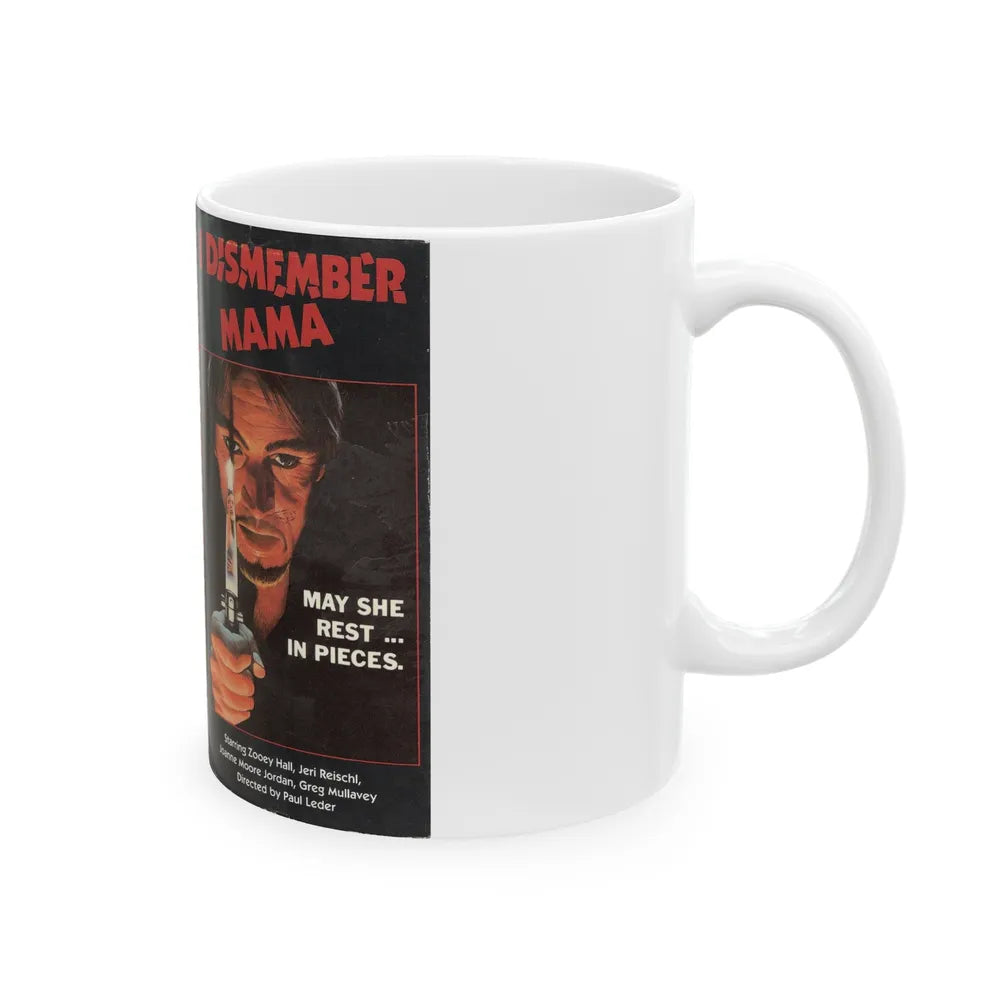 I DISMEMBER MAMA (VHS COVER) - White Coffee Mug-Go Mug Yourself