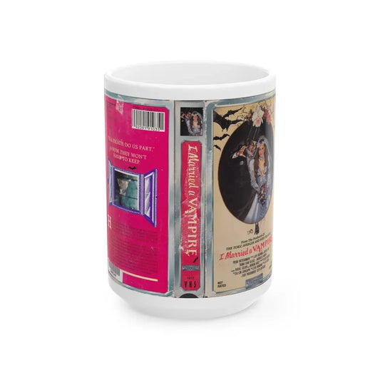 I MARRIED A VAMPIRE (VHS COVER) - White Coffee Mug 15oz - Go Mug Yourself