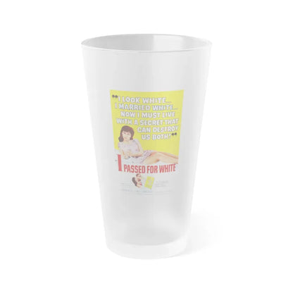 I PASSED FOR WHITE 1960 Movie Poster - Frosted Pint Glass 16oz 16oz Frosted - Go Mug Yourself