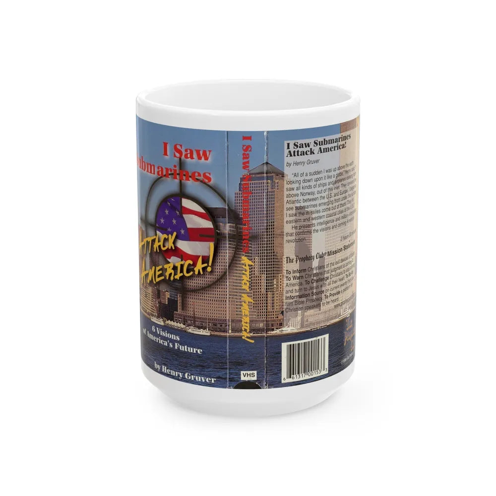 I SAW SUBMARINES ATTACK AMERICA (VHS COVER) - White Coffee Mug-15oz-Go Mug Yourself