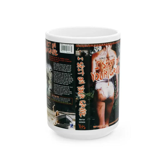 I SPIT ON YOUR GRAVE (VHS COVER) - White Coffee Mug 15oz - Go Mug Yourself