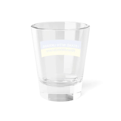 I stand with Ukraine banner (Ukraine) Shot Glass 1.5oz - Go Mug Yourself