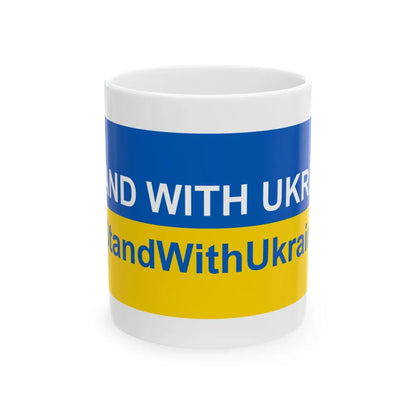 I stand with Ukraine banner (Ukraine) White Coffee Mug 11oz - Go Mug Yourself