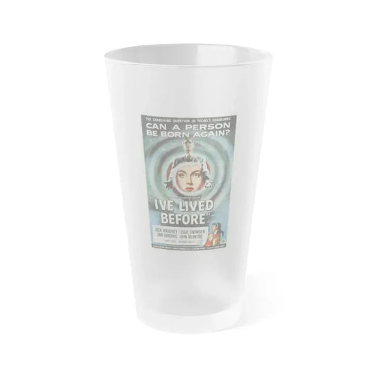 I'VE LIVED BEFORE 1956 Movie Poster - Frosted Pint Glass 16oz 16oz Frosted - Go Mug Yourself