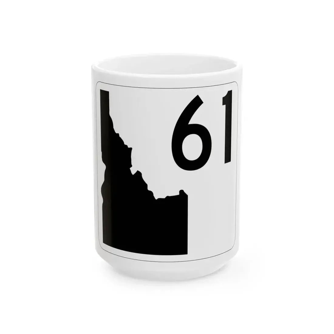 Idaho 61 (Idaho) (Road Sign) White Coffee Mug 15oz - Go Mug Yourself