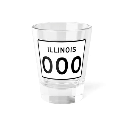 Illinois 000 template (Illinois) (Road Sign) Shot Glass 1.5oz 1.5oz - Go Mug Yourself