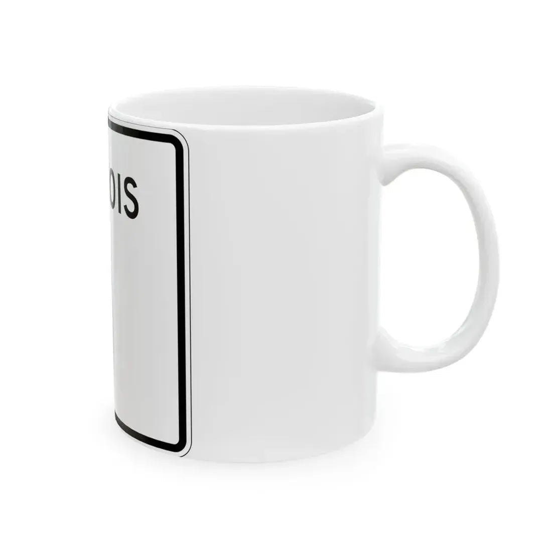 Illinois 1 (Illinois) (Road Sign) White Coffee Mug - Go Mug Yourself