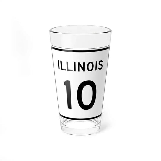 Illinois 10 (Illinois) (Road Sign) Pint Glass 16oz 16oz - Go Mug Yourself