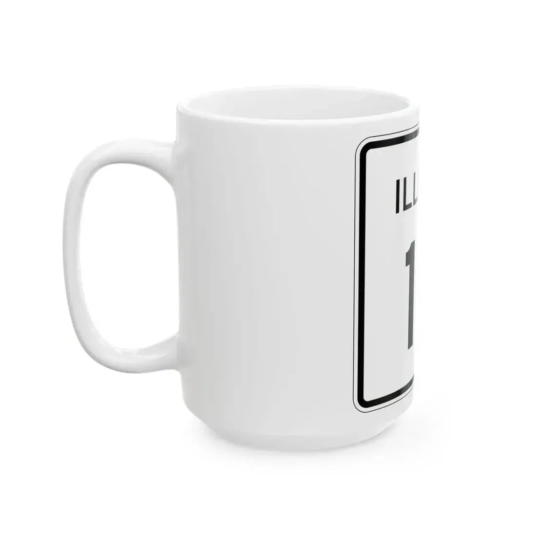 Illinois 10 (Illinois) (Road Sign) White Coffee Mug - Go Mug Yourself