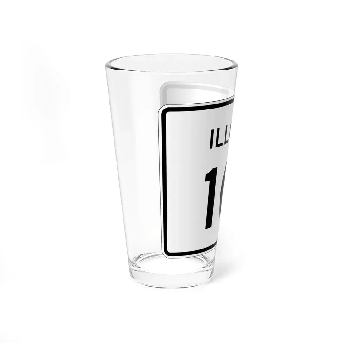 Illinois 101 (Illinois) (Road Sign) Pint Glss 16oz - Go Mug Yourself