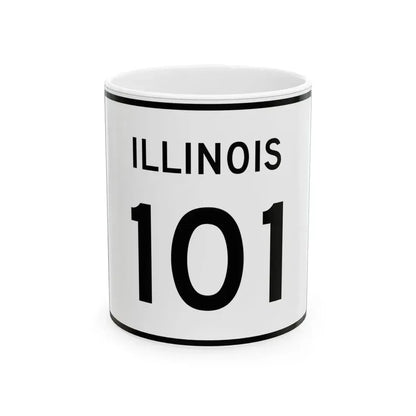 Illinois 101 (Illinois) (Road Sign) White Coffee Mug 11oz - Go Mug Yourself