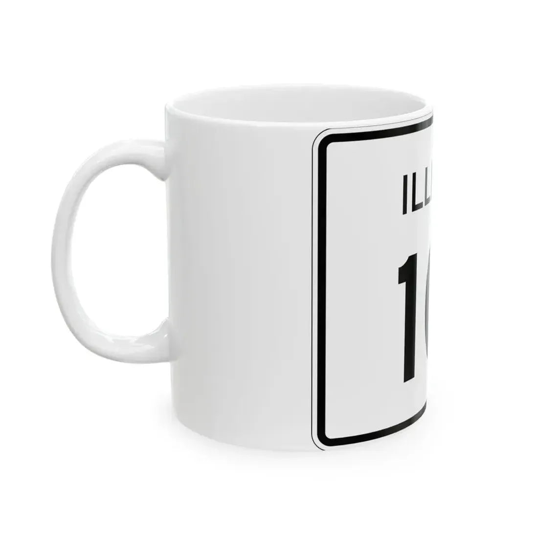 Illinois 101 (Illinois) (Road Sign) White Coffee Mug - Go Mug Yourself