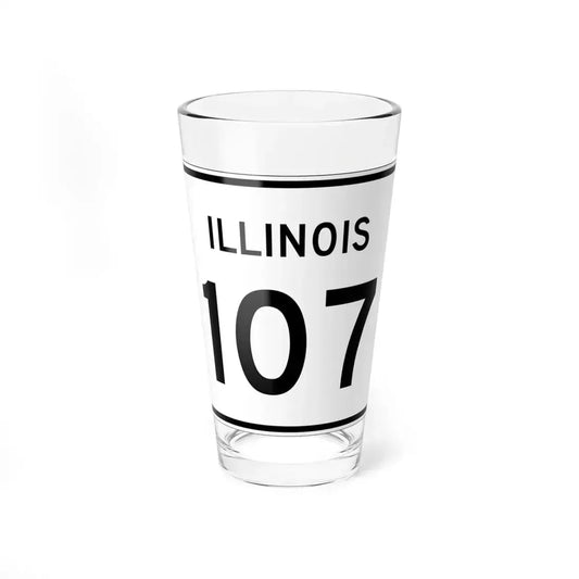 Illinois 107 (Illinois) (Road Sign) Pint Glass 16oz 16oz - Go Mug Yourself