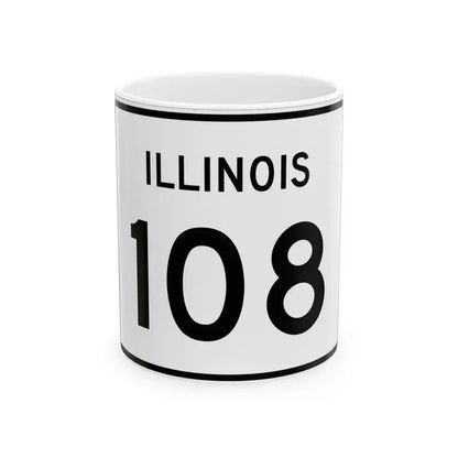 Illinois 108 (Illinois) (Road Sign) White Coffee Mug 11oz - Go Mug Yourself