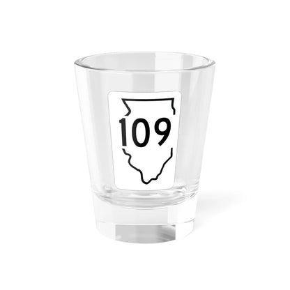 Illinois 109 1950 (Illinois) (Road Sign) Shot Glass 1.5oz 1.5oz - Go Mug Yourself